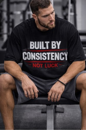 BUILT BY CONSISTENCY – Premium Gym T-Shirt